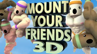 Mount Your Friends 3D: A Hard Man is Good to Climb