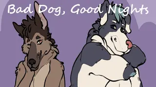 Bad Dog, Good Nights