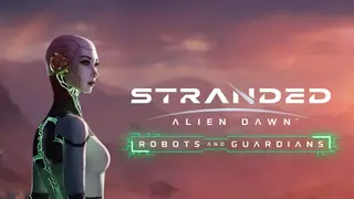 Stranded: Alien Dawn - Robots & Guardians (PS4 & PS5)