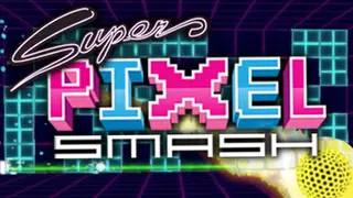 Super Pixel Smash