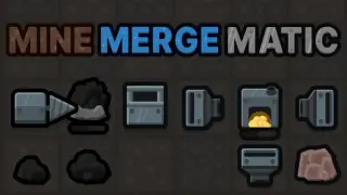 MineMergeMatic