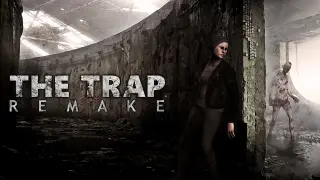 The Trap Remake Edition
