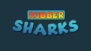 Rubber Sharks