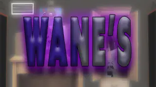 Wane’s