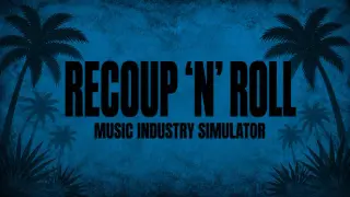 Recoup 'n' Roll: Music Industry Simulator