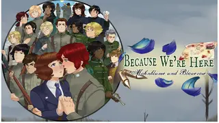 Because We're Here - Act I