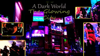 A Dark World: The Glowing City