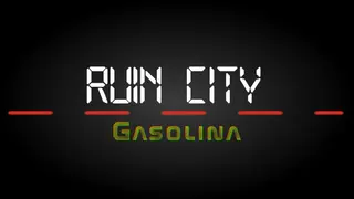 Ruin City Gasolina