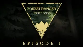 Forest Ranger Services: Episode 1