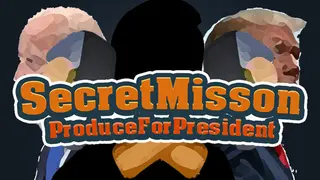 SecretMission_ProduceForPresident