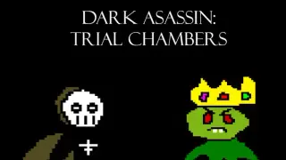 Dark Assassin: Trial Chambers