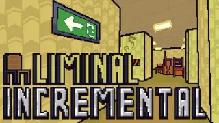 Liminal Incremental