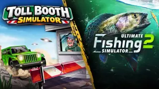 Toll Booth Simulator x Ultimate Fishing Simulator 2