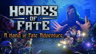 Hordes of Fate : A Hand of Fate Adventure