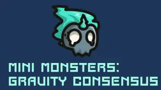 Mini Monsters: Gravitational Consensus