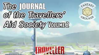 Fantasy Grounds - Journal of the Travellers' Aid Society Volume 2