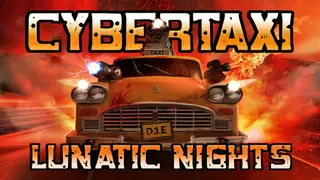 CyberTaxi: Lunatic Nights