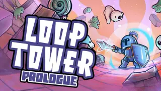 Loop Tower: Prologue
