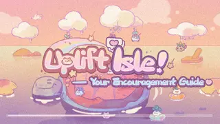 Uplift Isle – Your Encouragement Guide