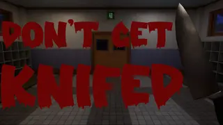 Don't get knifed