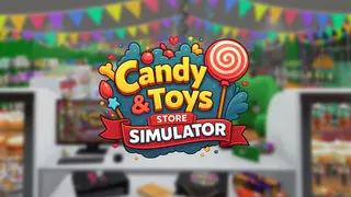 Candy & Toys Store Simulator