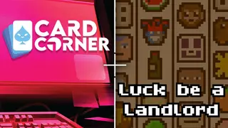 Card Corner x Luck be a Landlord