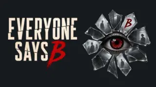 EVERYONE SAYS B