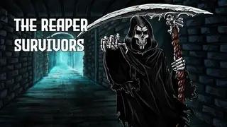 The Reaper Survivors