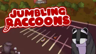 Jumbling Raccoons