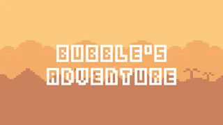 Bubble's Adventure