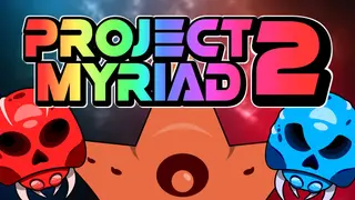 Project Myriad 2