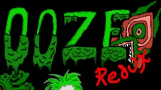 Ooze Redux