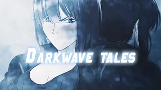 Darkwave tales