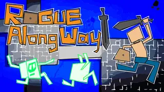 Rogue Along Way