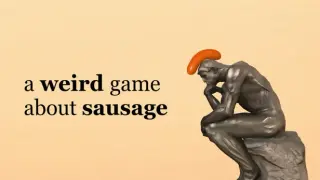 a weird game about sausage
