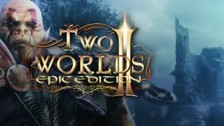 Two Worlds II: Epic