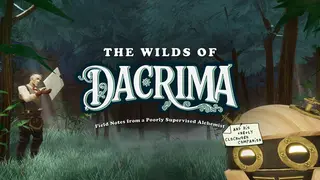 The Wilds of Dacrima: Field Notes from a Poorly Supervised Alchemist and his Unruly Clockwork Companion