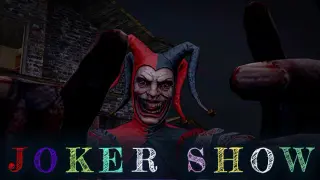 Joker Show - Horror Escape