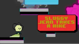 Sluggy Jean Takes a Hike