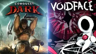 VOIDFACE + Conquest Dark