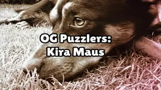 OG Puzzlers: Kira Maus