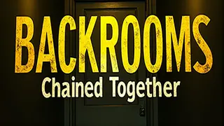 Backrooms Chained Together