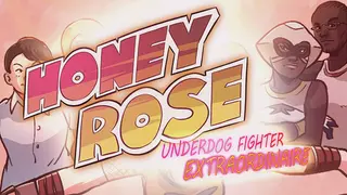 Honey Rose: Underdog Fighter Extraordinaire