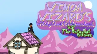 Winoa Wizard's Witchy quest to womanhood VS the botanical bitches