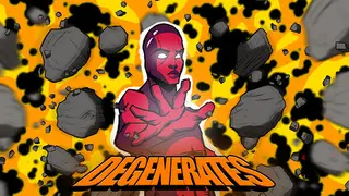 Degenerates
