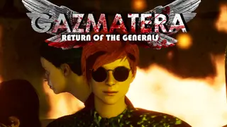 Gazmatera: Return Of The Generals