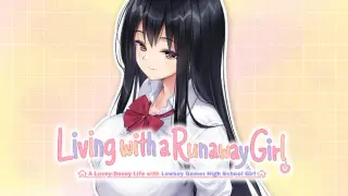 Living with a Runaway Girl ~A Lovey-Dovey Life with Lowkey Gamer High School Girl~