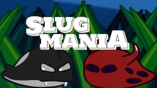 Slugmania