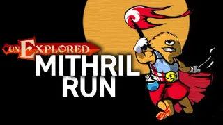 Unexplored Mithril Run