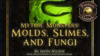 Fantasy Grounds - Mythic Monsters #2: Molds, Slimes, and Fungi (PFRPG)